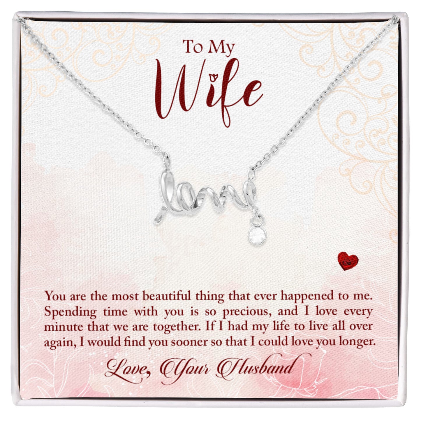 Surprise Gift for Wife - Meaningful Jewelry from Husband for Christmas, Anniversary & Valentine’s Day - Scripted Love Necklace