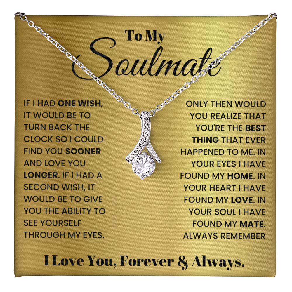 To My Soulmate Necklace - Romantic Gift for Special Occasions & Just Because Love - Alluring Beauty Necklace