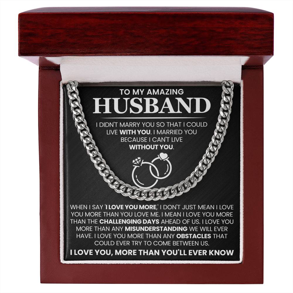 Romantic Husband Gift from Wife - I can't life without you - Cuban Link Chain