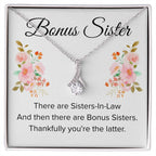 Gift for Bonus Sister - Thankfully You're the Latter - Alluring Beauty Necklace