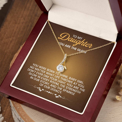 To My Daughter Necklace – You are the glow – Alluring Beauty Necklace