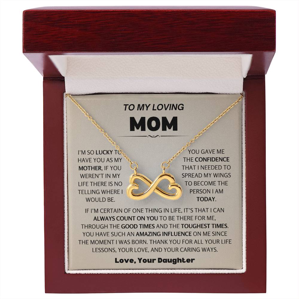 To My Loving Mom - Special Gift for Mother - You have such an amazing influence on me - Endless Love Necklace