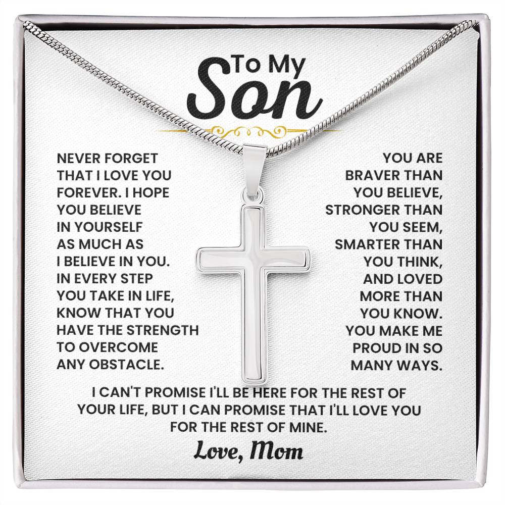 To My Son - Never forget I love you forever - Gift for Son from Mom - Artisan Cross Necklace