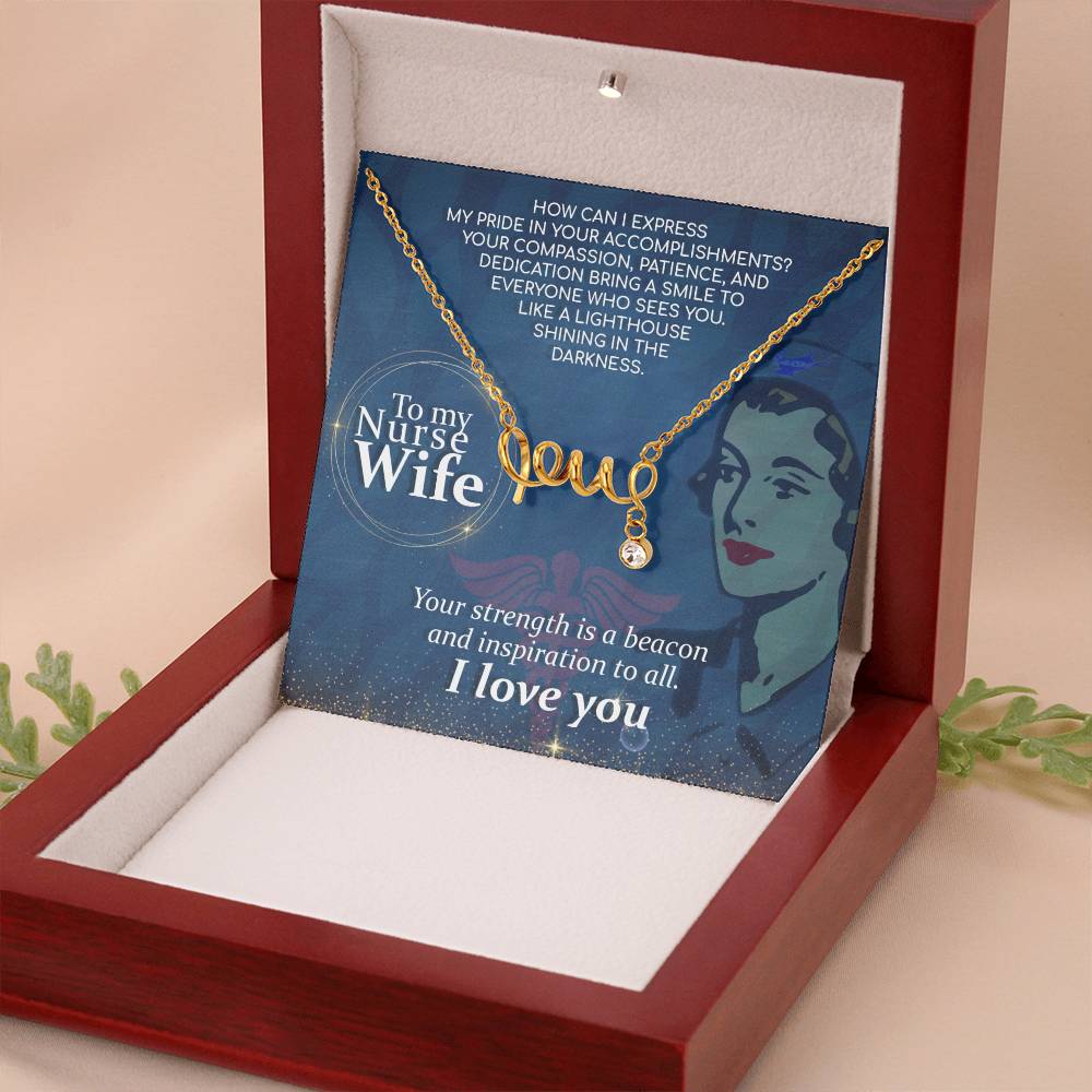 To My Nurse Wife Necklace Gift from Husband - Scripted Love Necklace