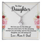 To Our Daughter Necklace – Daughter Graduation & Birthday Present from Mom and Dad – Alluring Beauty Necklace