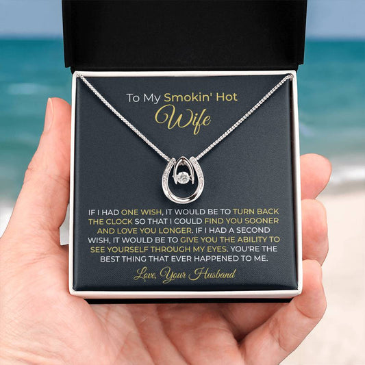 To My Smokin' Hot Wife Necklace - Emotional Jewelry Gift for Wife from Husband to Celebrate Love Every Day - Lucky In Love Necklace
