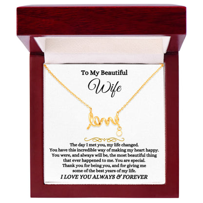 To My Wife Necklace - Loving Jewelry from Husband for Birthday, Valentine’s Day & Holidays - Scripted Love Necklace