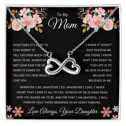 Mom Gift from Daughter - Thank you for believing in me - Endless Love Necklace