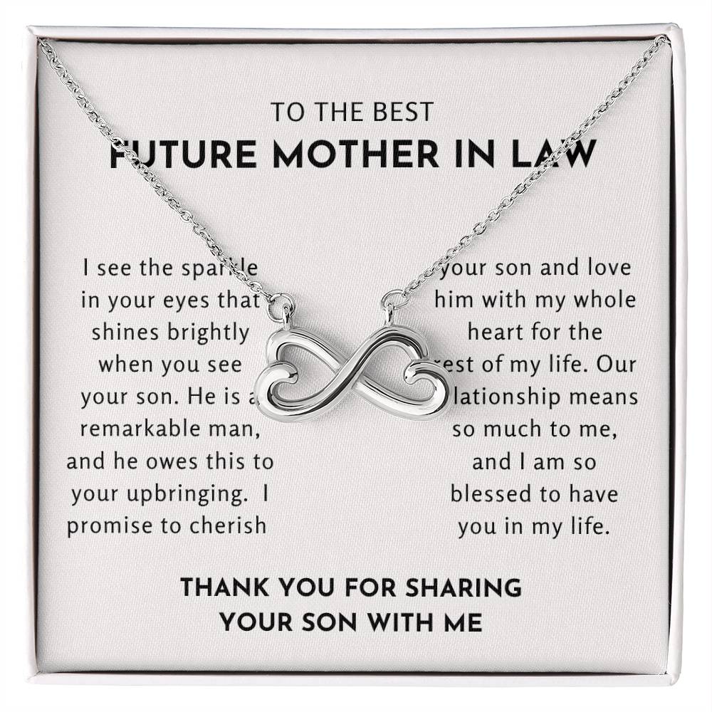 To The Best Future Mother In Law - Thank You For Sharing Your Son With Me - Endless Love Necklace