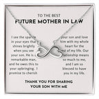 To The Best Future Mother In Law - Thank You For Sharing Your Son With Me - Endless Love Necklace