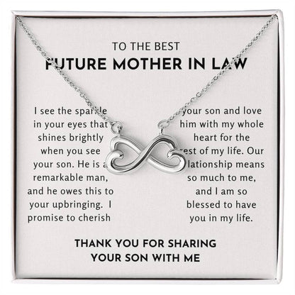 To The Best Future Mother In Law - Thank You For Sharing Your Son With Me - Endless Love Necklace