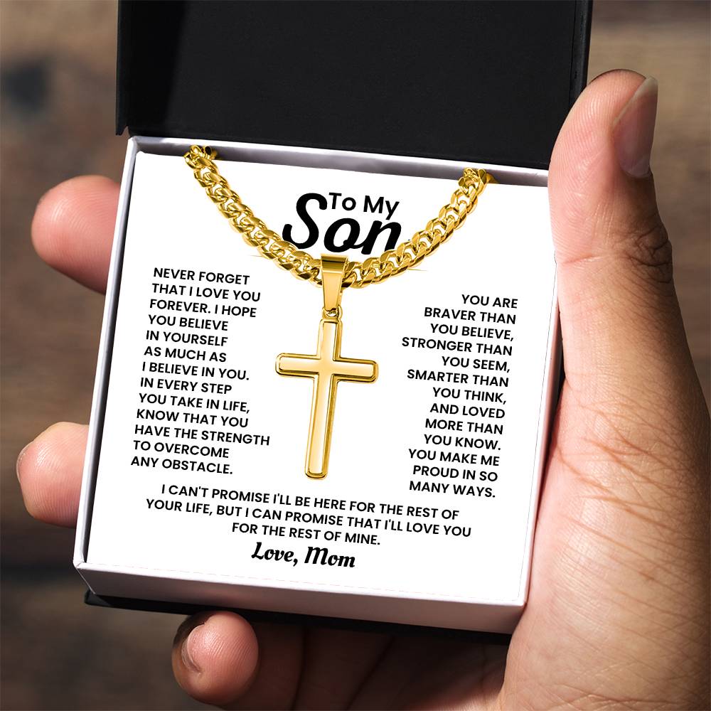 To My Son - Never forget I love you forever - Gift for Son from Mom - Artisan Cross with Cuban Link Chain