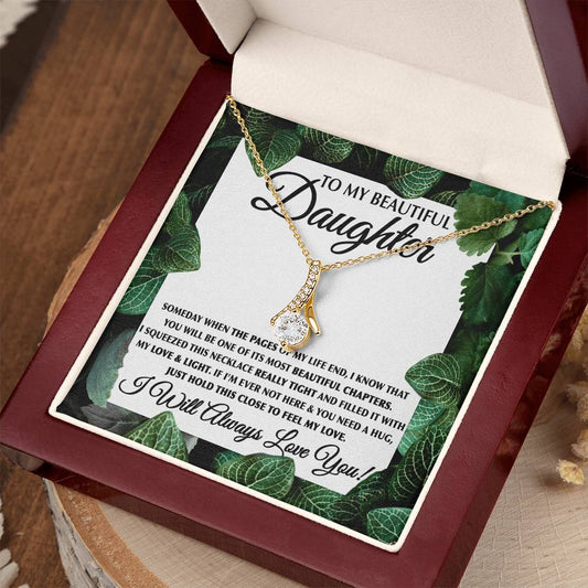 To My Daughter Necklace – Daughter Jewelry Gift for Graduation & Christmas – Alluring Beauty Necklace