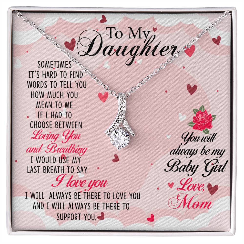 To My Daughter Necklace – Daughter’s Jewelry Gift by Mom – Alluring Beauty Necklace