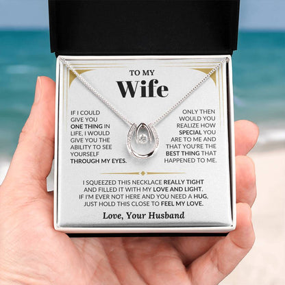 To My Wife Necklace - Romantic Anniversary & Valentine’s Day Jewelry Gift from Husband to Wife - Lucky In Love Necklace