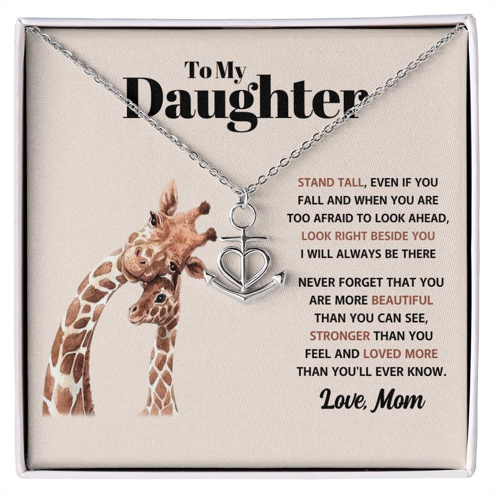 To My Daughter Necklace - Stand Tall - Mom to Daughter Gift - Anchor Pendant Necklace