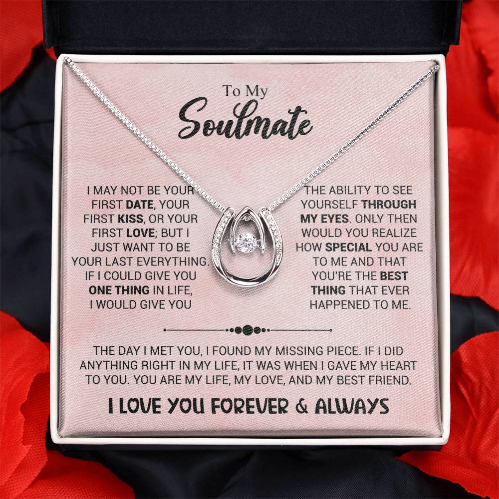 To My Soulmate Necklace - Best Soulmate Gift for Valentine’s Day & Everyday Romance - Lucky In Love Necklace