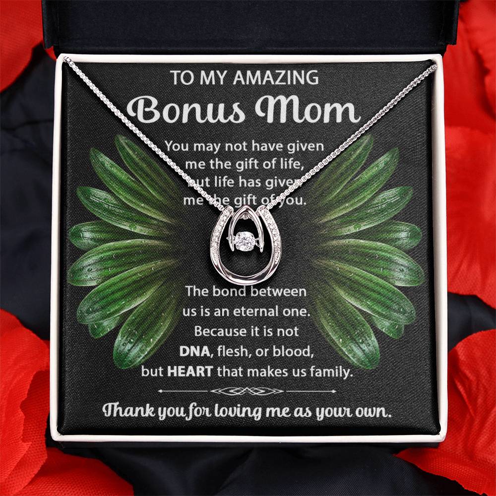To My Bonus Mom - Thank you for loving me as your own - Lucky In Love PARTNER - Best for Birthday, Christmas & Mother's Day