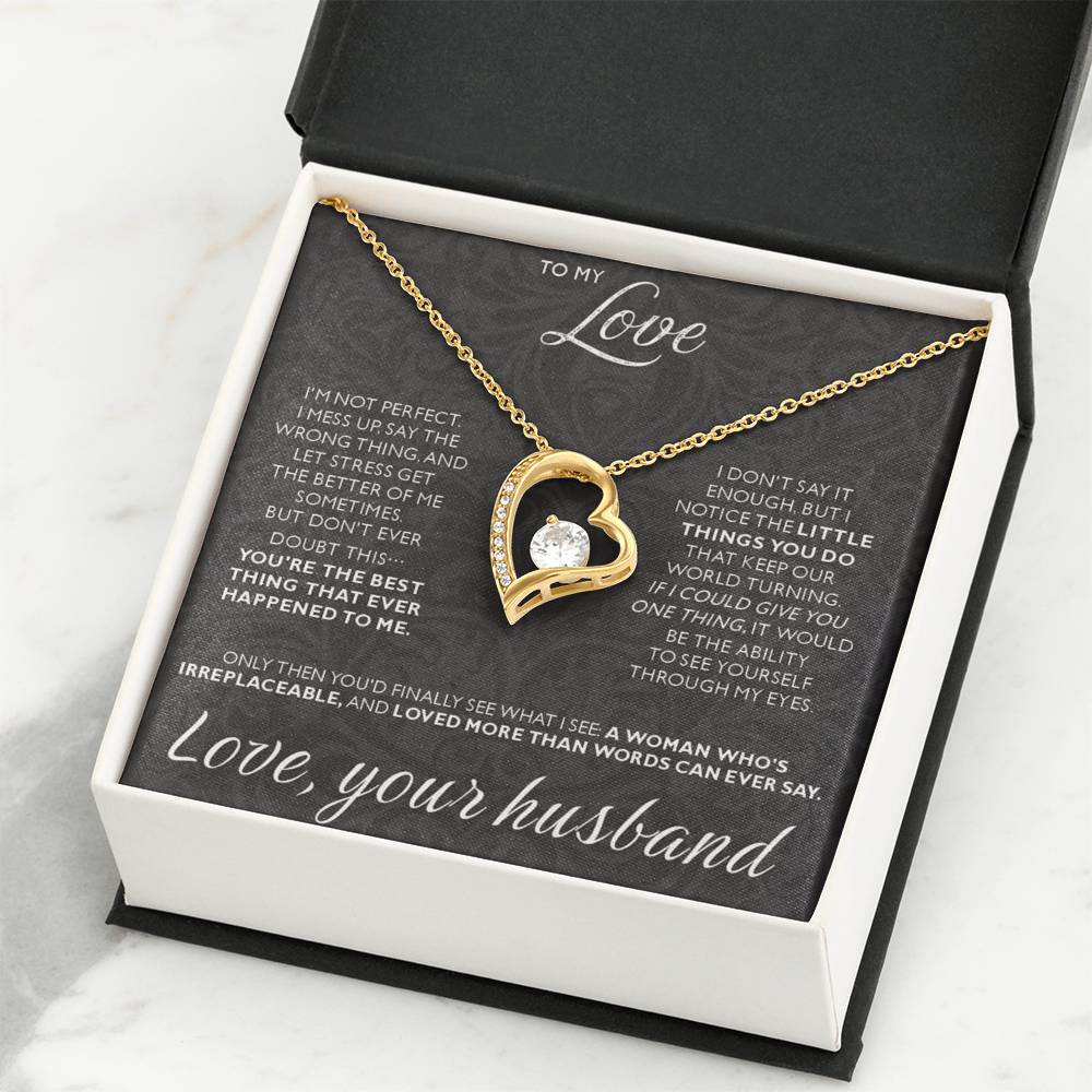 To My Love - I am not perfect - Forever Love Necklace from Husband to Wife