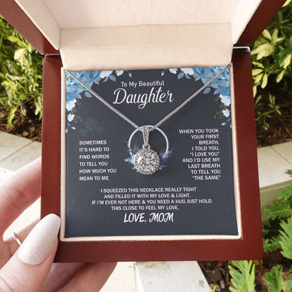 To My Daughter Necklace - Sentimental Birthday Gift from Mom - Eternal Hope Necklace