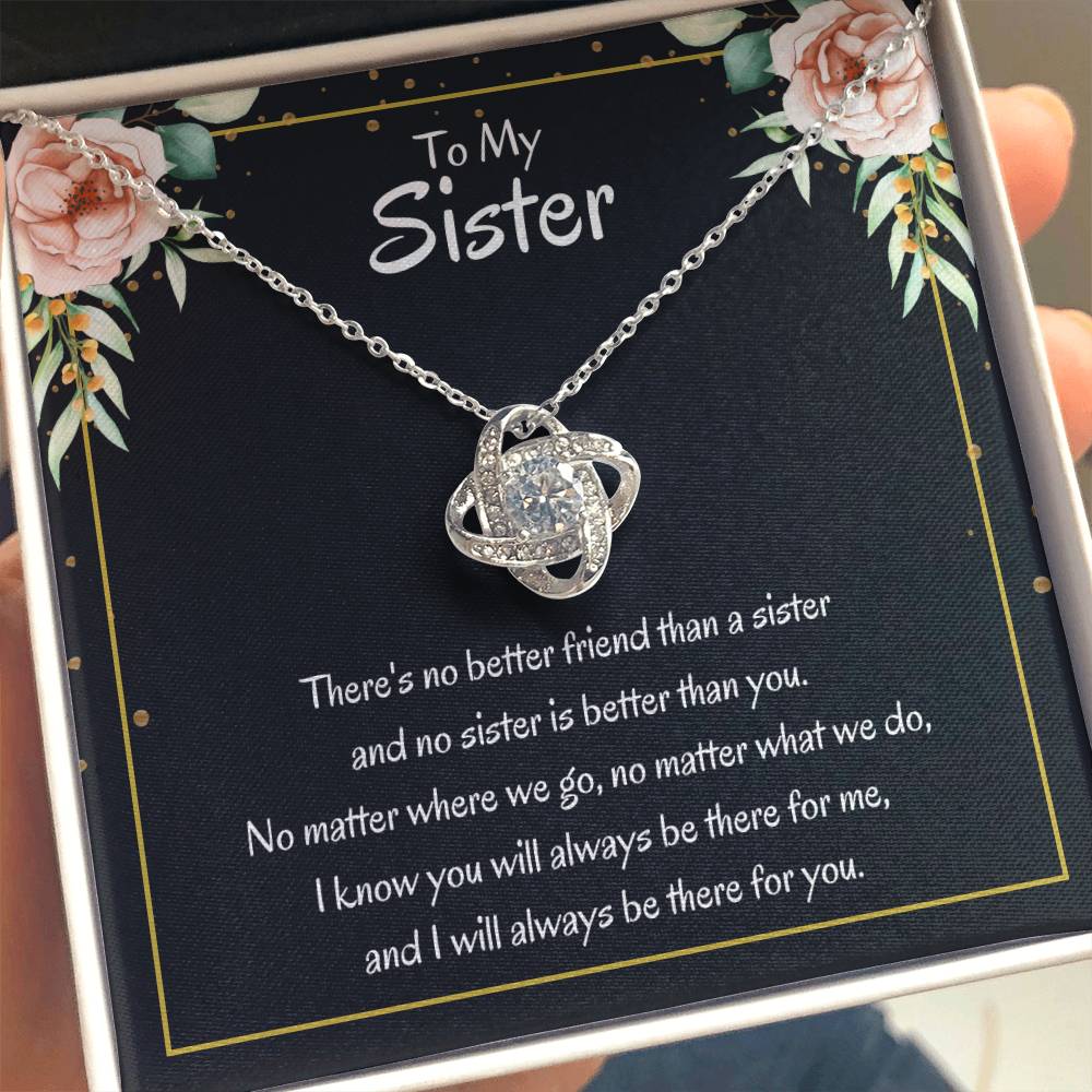 Present for Sister - There's no better friend than a sister - Love Knot Necklace