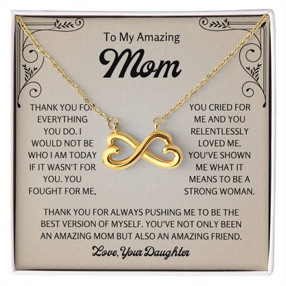 To My Amazing Mom - Gift for Mom from Daughter -  Thank you for everything you do - Endless Love Necklace