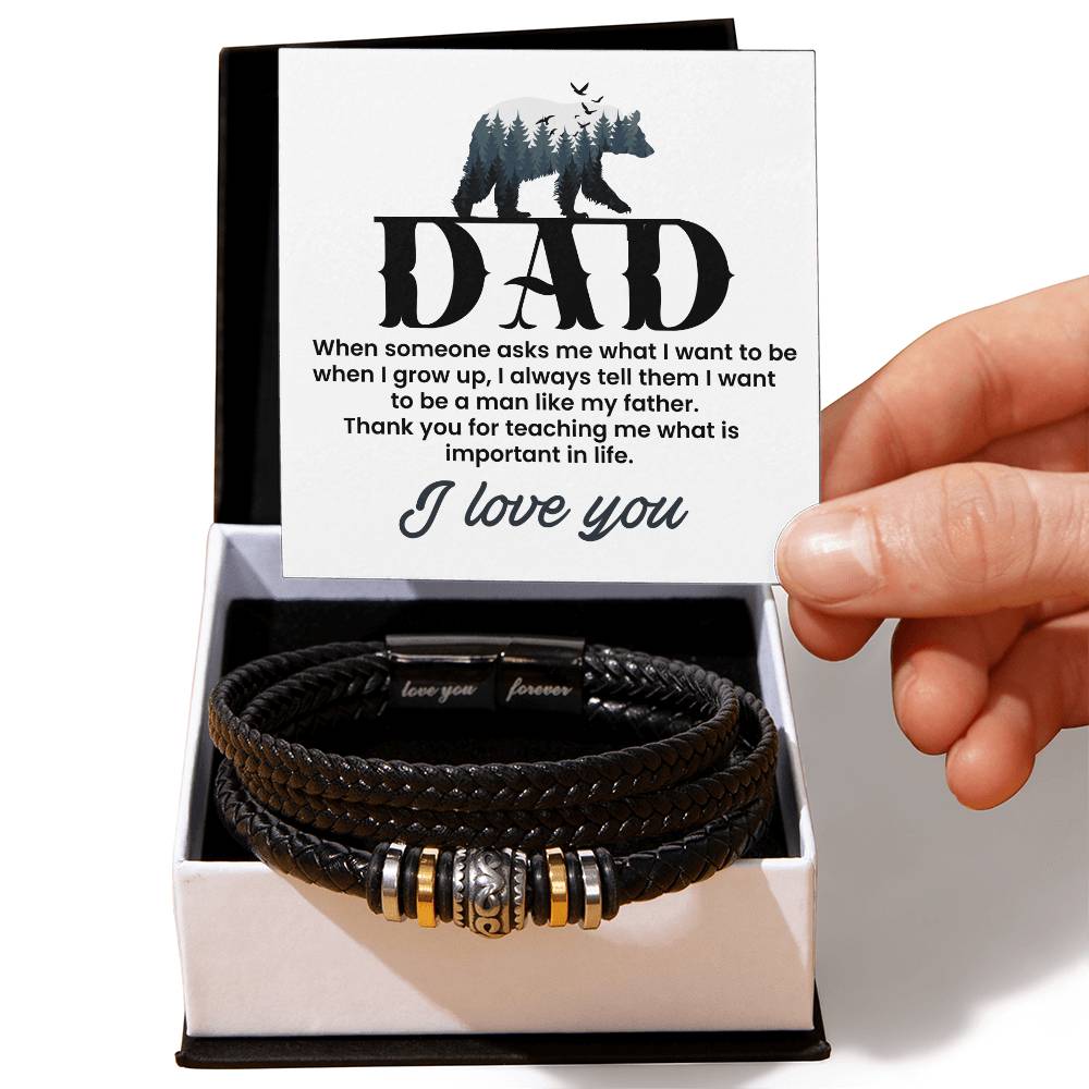 Gift for Dad from Son - I want to be a man like my father - Love You Forever Bracelet