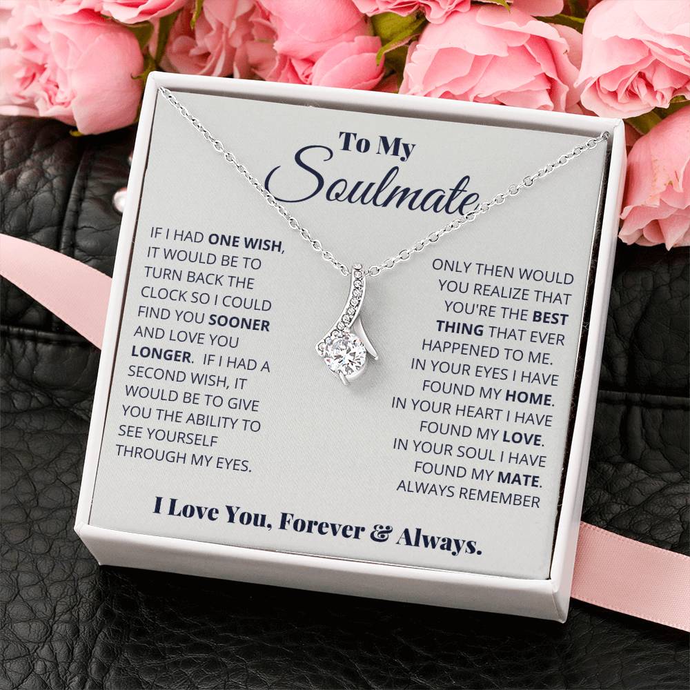 To My Soulmate Necklace - Romantic Jewelry Gift for Her for Christmas & Special Dates - Alluring Beauty Necklace