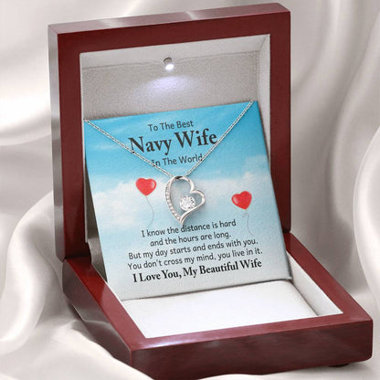 To the best navy wife in the world - I know the distance is hard Wife - Forever Love Necklace