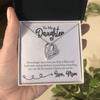 To My Daughter Necklace – Daughter Birthday Graduation Celebration Gift – Forever Love Necklace