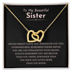 To My Beautiful Sister - Gift for Sister - Never forget that I love you - Interlocking Hearts Necklace