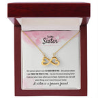 To My Sister - Gift for Sister - A sister is a forever friend - Endless Love Necklace