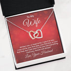 To My Wife Necklace - Beautiful Wife Jewelry Gift for Birthday, Valentine’s Day & Special Romantic Moments - Interlocking Hearts Necklace