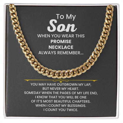 To My Son - When you wear this promise necklace - Cuban Link Chain