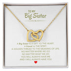 To My Big Sister Necklace - A Big Sister Is A Gift To The Heart - Gift for Sister - Interlocking Hearts Necklace