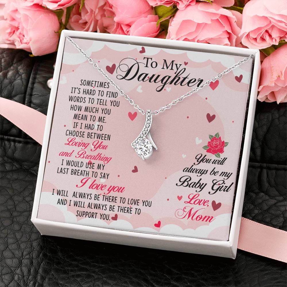 To My Daughter Necklace – Daughter’s Jewelry Gift by Mom – Alluring Beauty Necklace