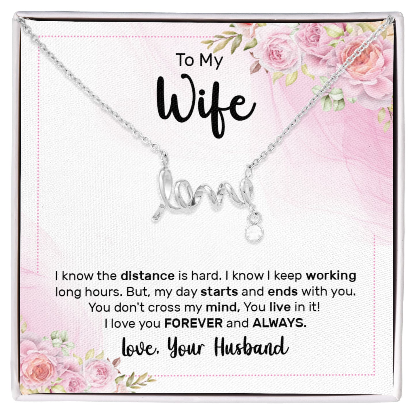 Thoughtful Gift for Wife - Emotional Jewelry from Husband for Anniversary, Birthday, Valentine’s Day & Holidays - Scripted Love Necklace