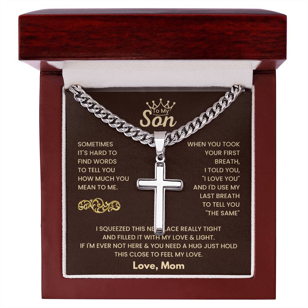 To My Son - Just hold this close to feel my love - Son Gift from Mom - Artisan Cross with Cuban Link Chain