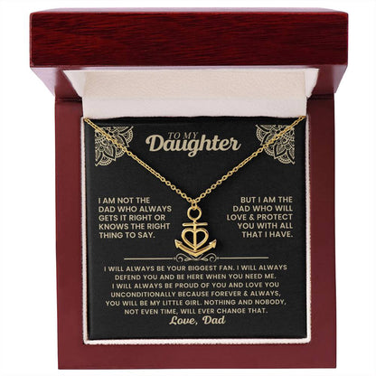 To My Daughter - I am not the dad who always gets it right - Daughter Gift from Dad - Anchor Pendant Necklace