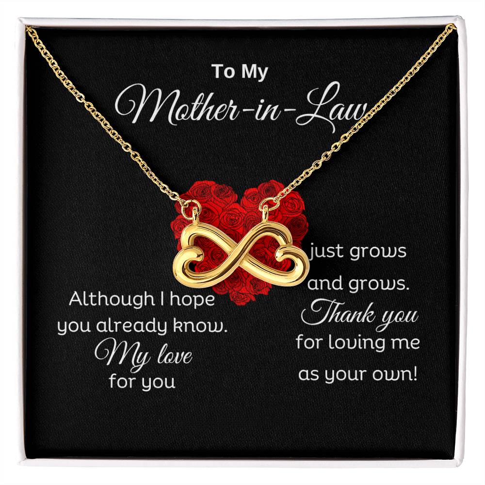 To My Mother In Law - Thank you for loving me as your own - Endless Love Necklace