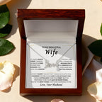 To My Wife Necklace - Thoughtful Gift from Husband to Wife - Scripted Love Necklace