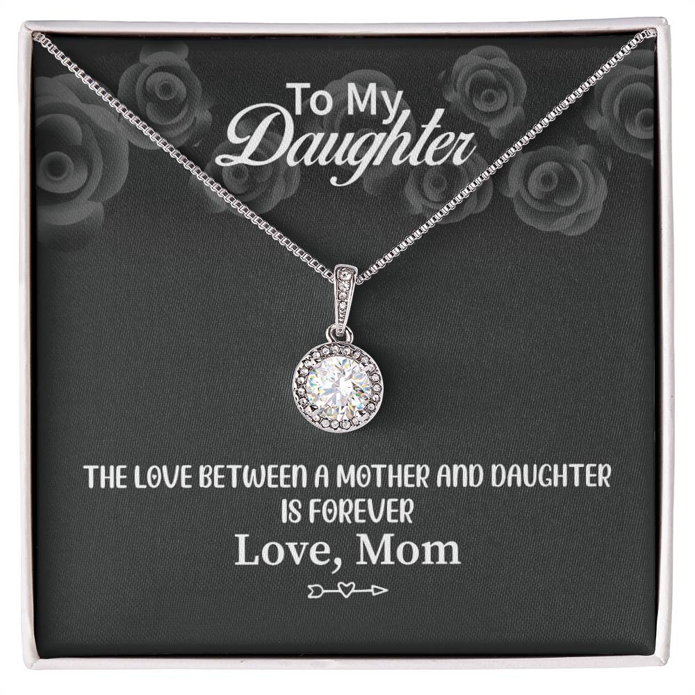To My Daughter Necklace - Meaningful Daughter Gift from Mom for Forever Love & Support - Eternal Hope Necklace