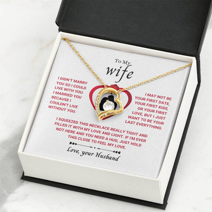 To My Wife Necklace - Sentimental Birthday Gift from Husband, Romantic Jewelry for Valentine’s Day & Holidays - Forever Love Necklace