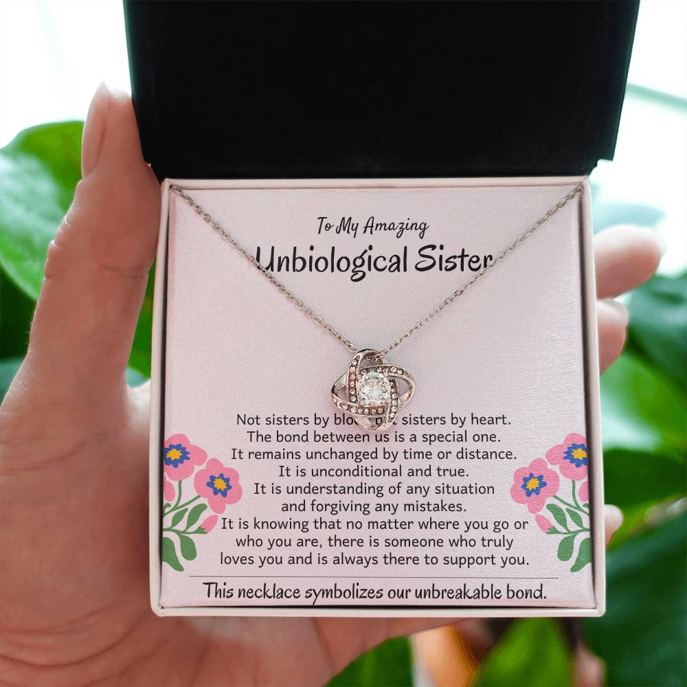 To My Amazing Unbiological Sister - The bond between us is a special one - Love Knot Necklace