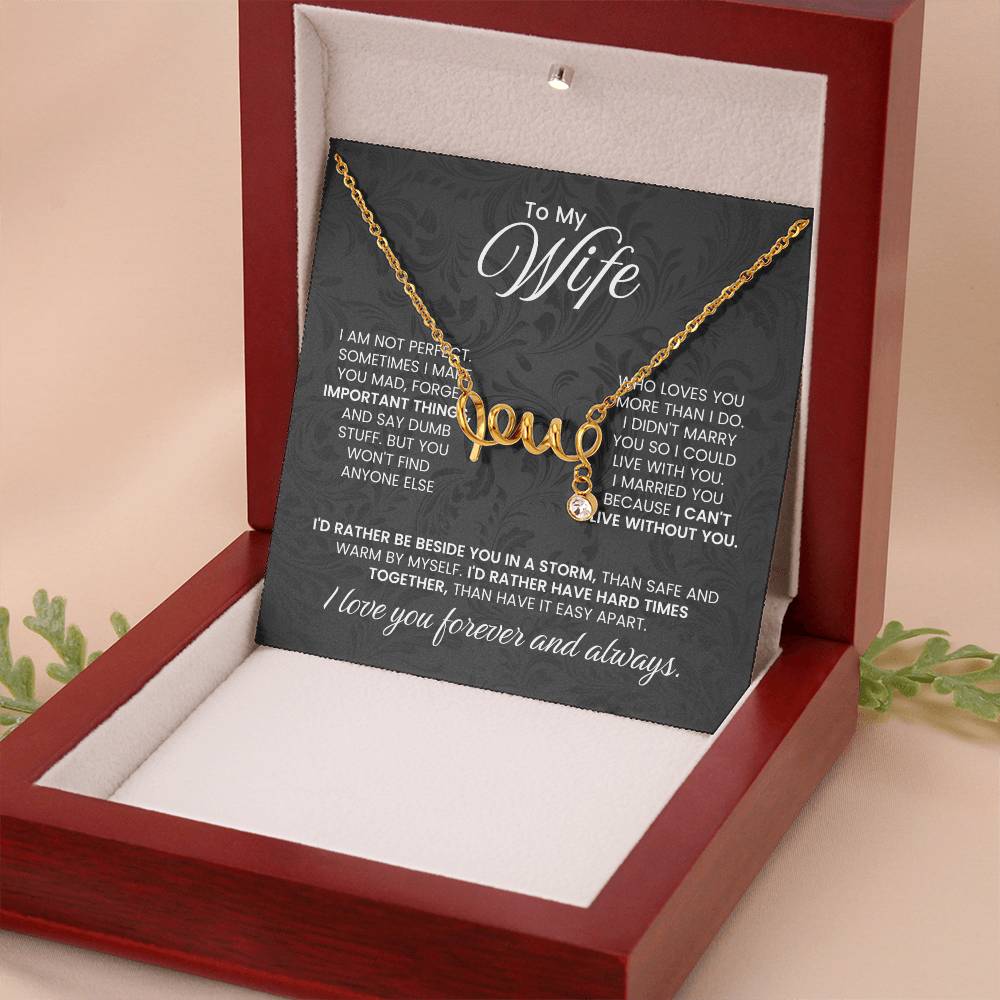 To My Wife - I am not perfect - Scripted Love Necklace - Gift for Wife from Husband