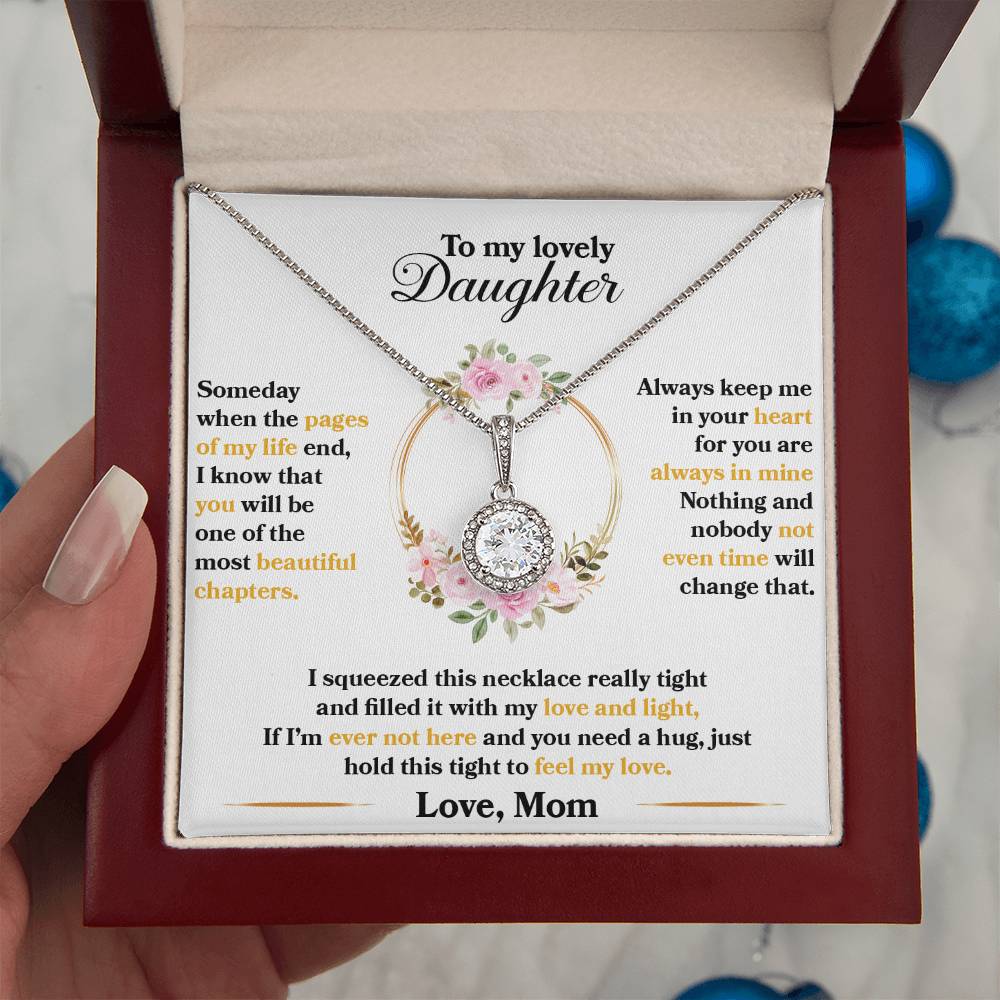 To My Beautiful Daughter - Someday when the pages of my life end - Eternal Hope Necklace Gift from Mom