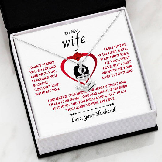 To My Wife Necklace - Perfect Romantic Surprise from Husband for Anniversary, Birthday & Valentine’s Day - Anchor Pendant Necklace