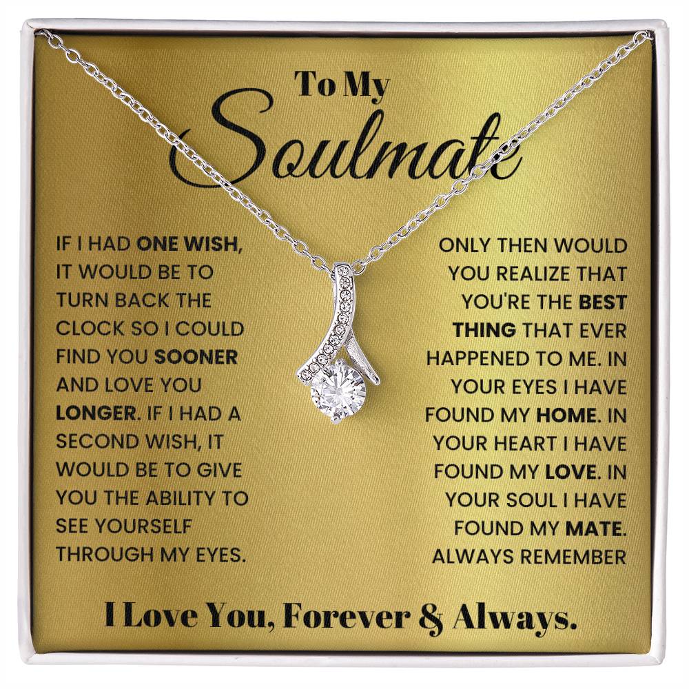 To My Soulmate Necklace - Romantic Gift for Special Occasions & Just Because Love - Alluring Beauty Necklace