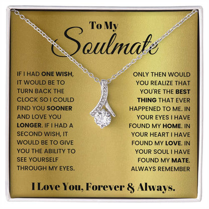 To My Soulmate Necklace - Romantic Gift for Special Occasions & Just Because Love - Alluring Beauty Necklace