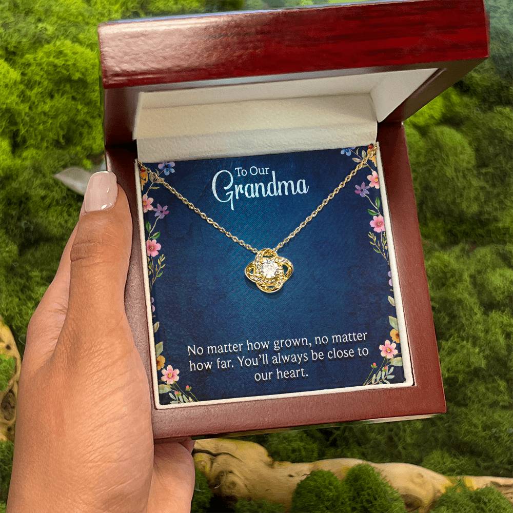 To Our Grandma - You will always be close to our heart - Gift for Grandmother - Love Knot Necklace